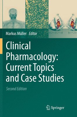 bokomslag Clinical Pharmacology: Current Topics and Case Studies
