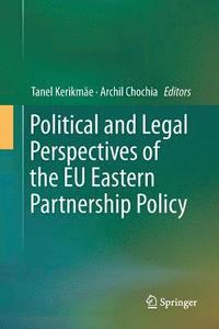 bokomslag Political and Legal Perspectives of the EU Eastern Partnership Policy