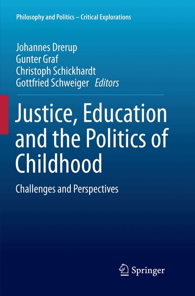 Johannes Drerup, Gunter Graf, Christoph Schickhardt, Gottfried Schweiger - Justice, Education and the Politics of Childhood, Häftad
