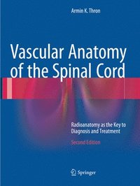 bokomslag Vascular Anatomy of the Spinal Cord