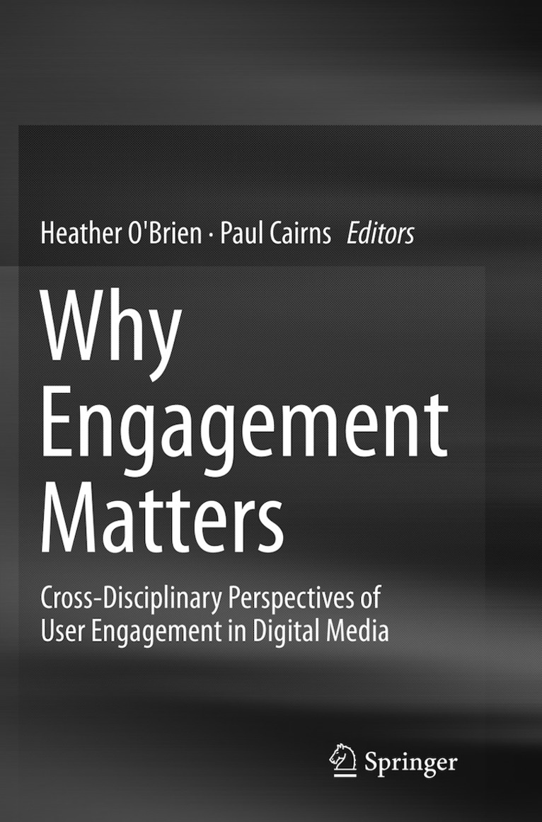 Heather O'Brien, Paul Cairns - Why Engagement Matters, Häftad