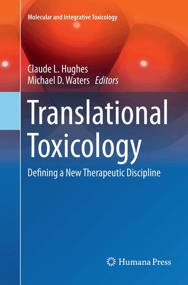 Claude L. Hughes, Michael D. Waters - Translational Toxicology, Häftad