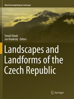 Landscapes and Landforms of the Czech Republic 1