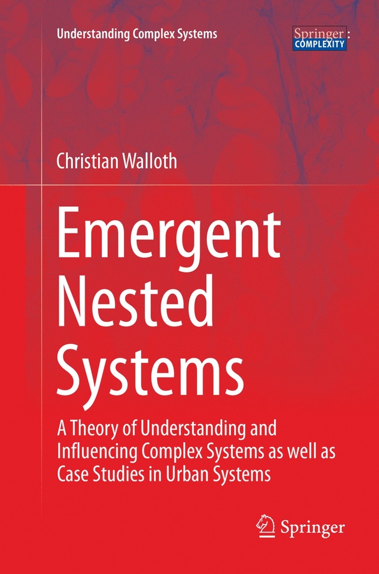 Christian Walloth - Emergent Nested Systems, Häftad