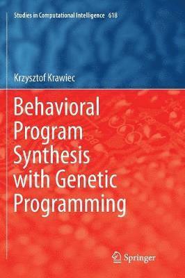 Behavioral Program Synthesis with Genetic Programming 1