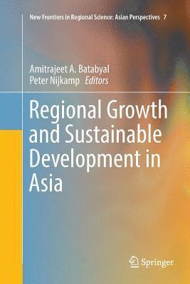 Regional Growth and Sustainable Development in Asia 1