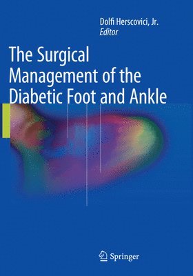 bokomslag The Surgical Management of the Diabetic Foot and Ankle