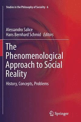 Alessandro Salice, Bernhard Schmid - Phenomenological Approach to Social Reality, Häftad