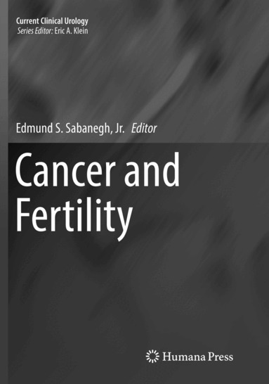 Edmund S. Sabanegh, Jr. - Cancer and Fertility, Häftad