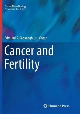 Edmund S. Sabanegh, Jr., Edmund S. Sabanegh Jr, Jr. Sabanegh - Cancer and Fertility, Häftad