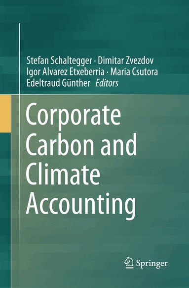 Stefan Schaltegger, Dimitar Zvezdov, Igor Alvarez Etxeberria, Maria Csutora, Edeltraud Günther - Corporate Carbon and Climate Accounting, Häftad