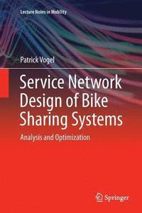bokomslag Service Network Design of Bike Sharing Systems