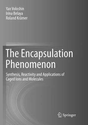 Yan Voloshin, Irina Belaya, Roland Krämer - Encapsulation Phenomenon, Häftad