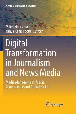 Digital Transformation in Journalism and News Media 1