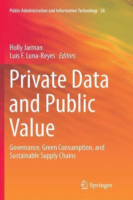 Private Data and Public Value 1