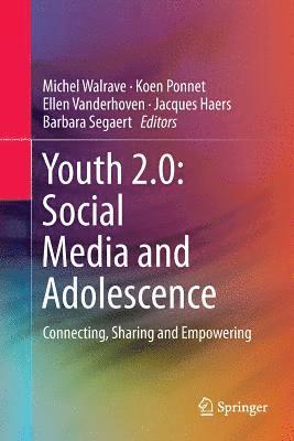 Youth 2.0: Social Media and Adolescence 1