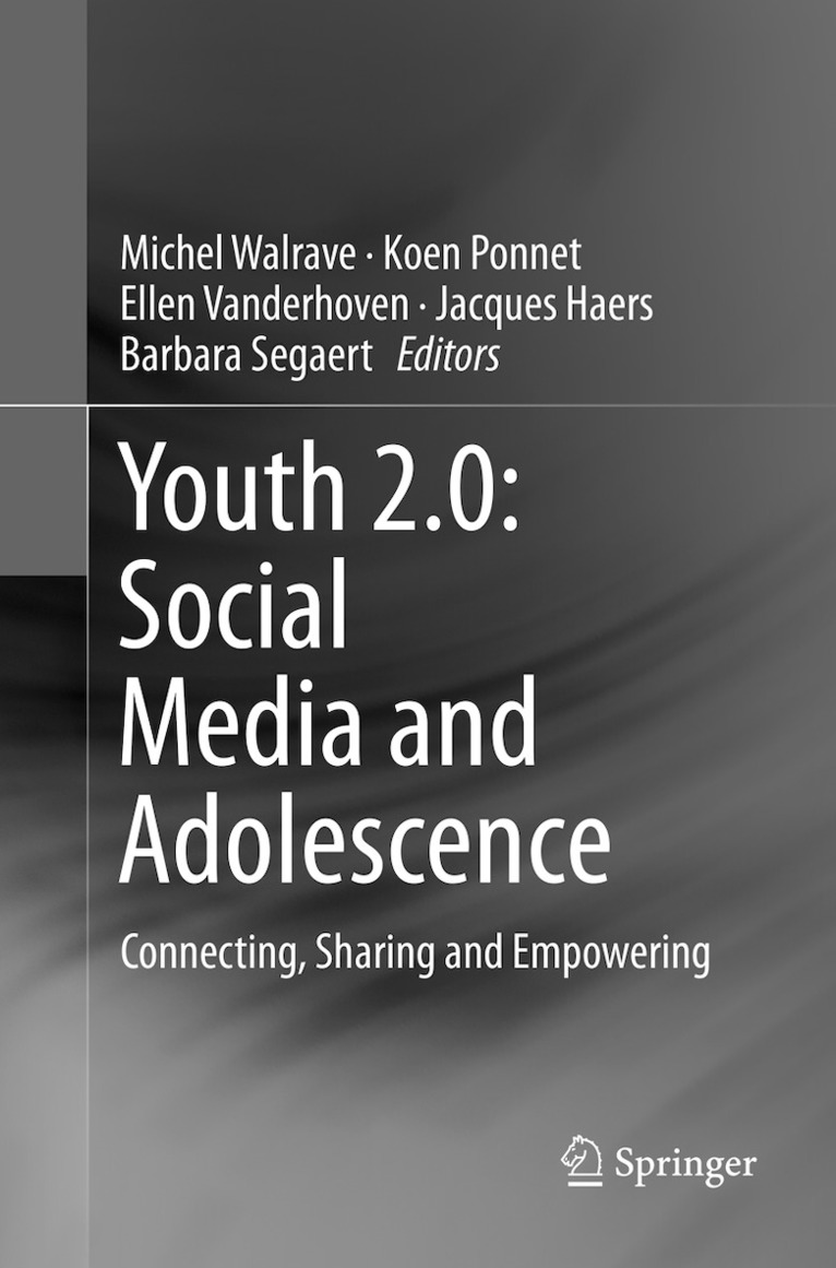 Michel Walrave, Koen Ponnet, Ellen Vanderhoven, Jacques Haers, Barbara Segaert - Youth 2.0: Social Media and Adolescence, Häftad