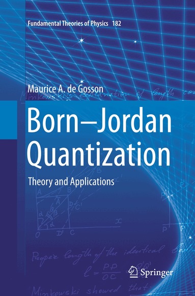 Maurice A. de Gosson - Born-Jordan Quantization, Häftad