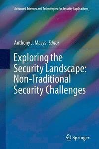 bokomslag Exploring the Security Landscape: Non-Traditional Security Challenges