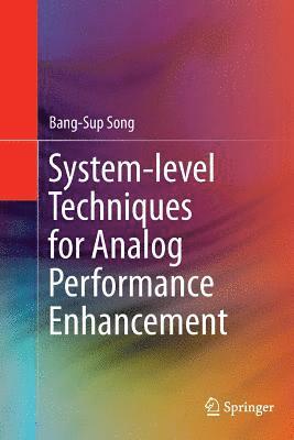 bokomslag System-level Techniques for Analog Performance Enhancement