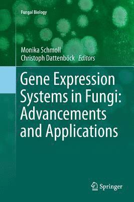 bokomslag Gene Expression Systems in Fungi: Advancements and Applications