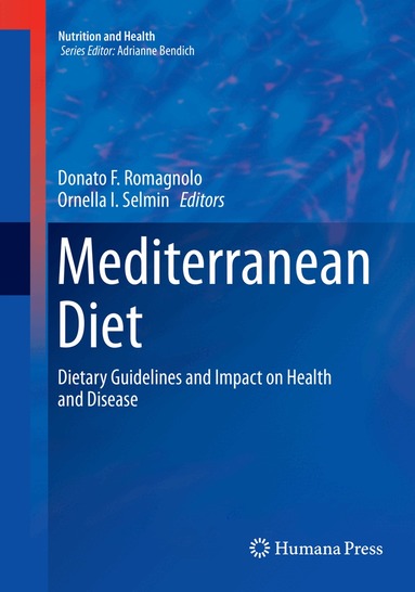 Donato F. Romagnolo, Ornella I. Selmin - Mediterranean Diet, Häftad