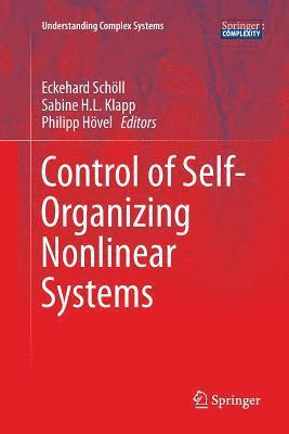Control of Self-Organizing Nonlinear Systems 1