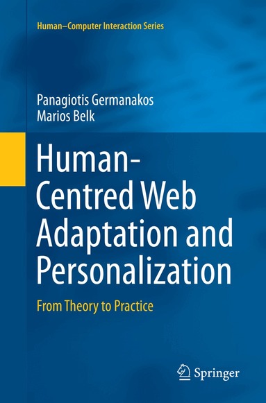Panagiotis Germanakos, Marios Belk - Human-Centred Web Adaptation and Personalization, Häftad