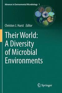 bokomslag Their World: A Diversity of Microbial Environments