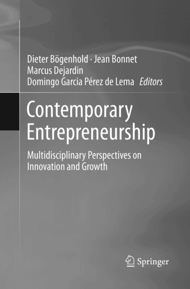 Dieter Bögenhold, Jean Bonnet, Marcus Dejardin, Domingo Garcia Pérez de Lema - Contemporary Entrepreneurship, Häftad