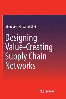 Designing Value-Creating Supply Chain Networks 1