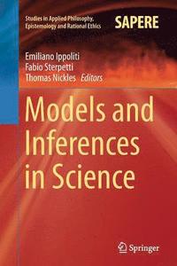 bokomslag Models and Inferences in Science