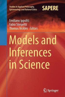 bokomslag Models and Inferences in Science