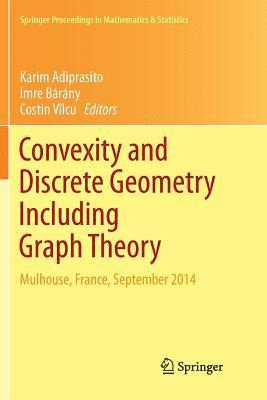 Convexity and Discrete Geometry Including Graph Theory 1