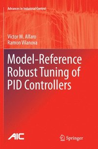 bokomslag Model-Reference Robust Tuning of PID Controllers