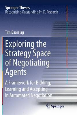 Exploring the Strategy Space of Negotiating Agents 1