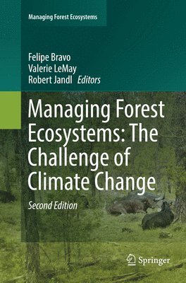 bokomslag Managing Forest Ecosystems: The Challenge of Climate Change