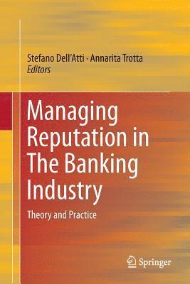 Managing Reputation in The Banking Industry 1