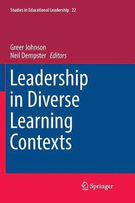 Greer Johnson, Neil Dempster - Leadership in Diverse Learning Contexts, Häftad