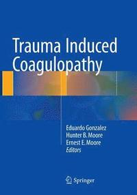 bokomslag Trauma Induced Coagulopathy