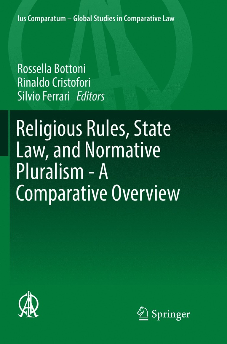 Religious Rules, State Law, and Normative Pluralism - A Comparative Overview 1