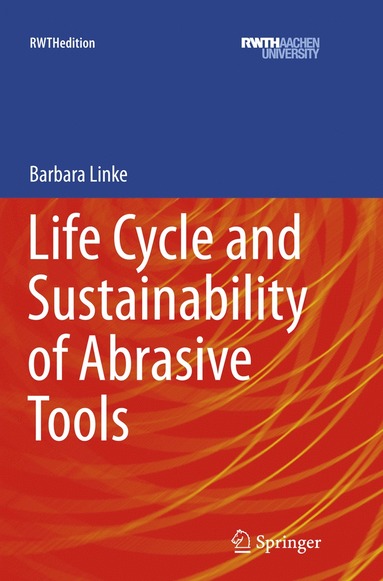 bokomslag Life Cycle and Sustainability of Abrasive Tools