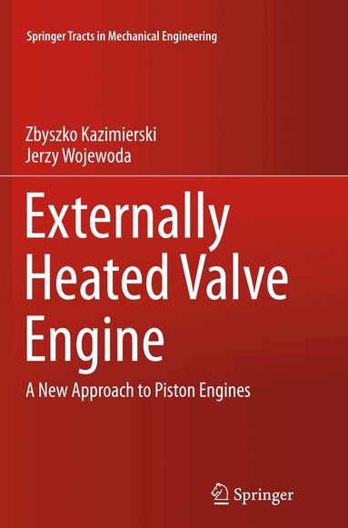 Zbyszko Kazimierski, Jerzy Wojewoda - Externally Heated Valve Engine, Häftad