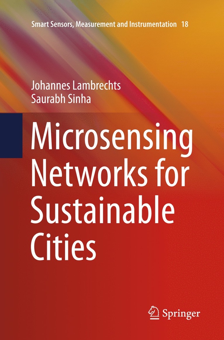 Johannes Lambrechts, Saurabh Sinha - Microsensing Networks for Sustainable Cities, Häftad