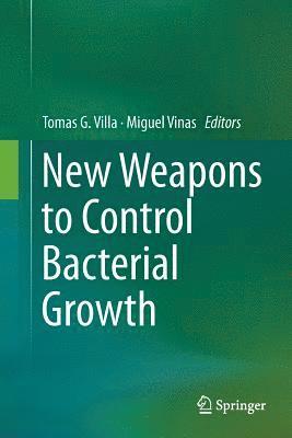 New Weapons to Control Bacterial Growth 1