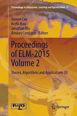 Proceedings of ELM-2015 Volume 2 1