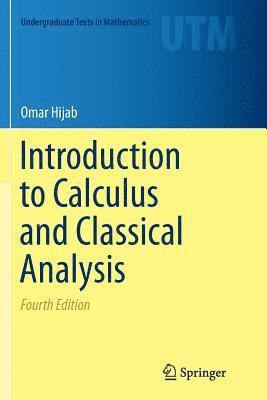 bokomslag Introduction to Calculus and Classical Analysis