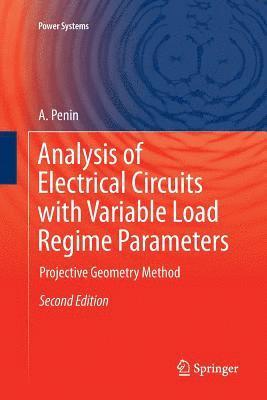 Analysis of Electrical Circuits with Variable Load Regime Parameters 1