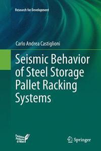 bokomslag Seismic Behavior of Steel Storage Pallet Racking Systems