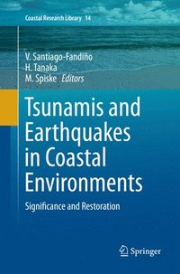 bokomslag Tsunamis and Earthquakes in Coastal Environments